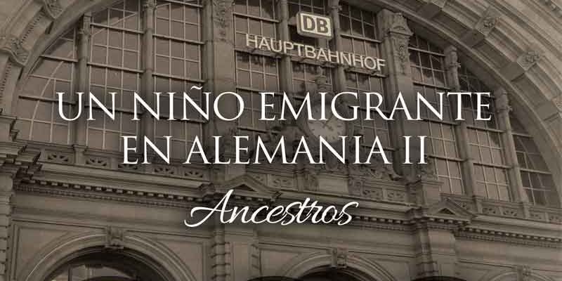 un-nino-emigrante-en-alemania-ii