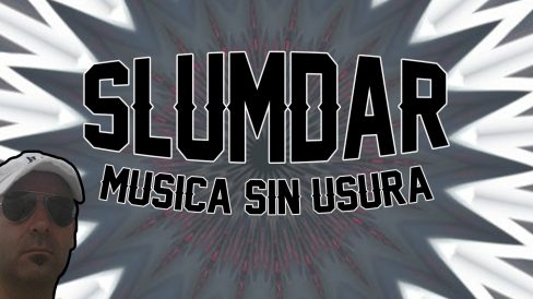 Slumdar Musica sin usura