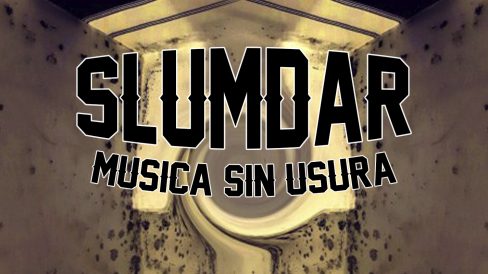 Slumdar musica sin usura