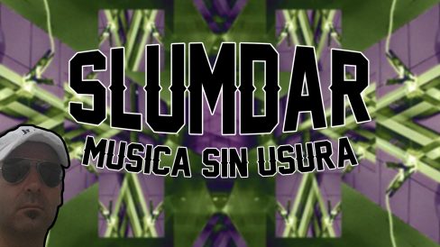 Slumdar Musica sin usura
