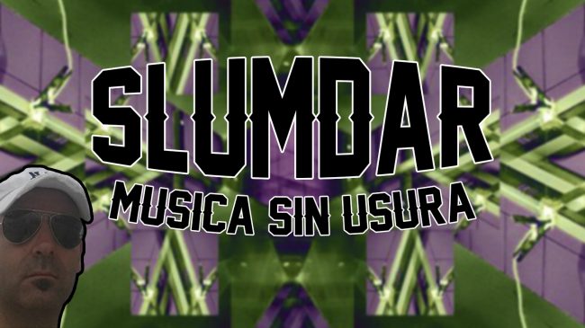 Slumdar Musica sin usura Slumdar Musica sin usura