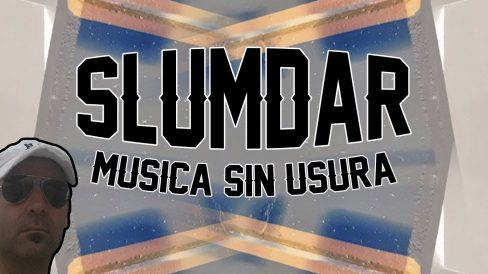 Slumdar Musica sin usura