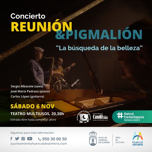 Reunion & Pigmalión en Huércal