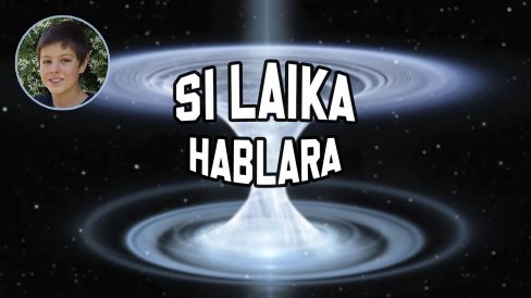 Si Laika Hablara - Agujeros blancos