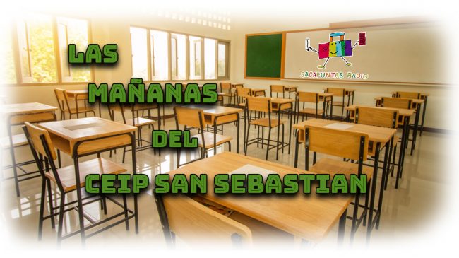 Las mañanas del CEIP San Sebastián Las mañanas del CEIP San Sebastián