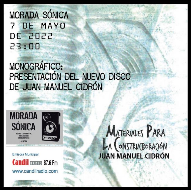 Juanma Cidron Morada Sonica - Juanma Cidron - 2022-05-14