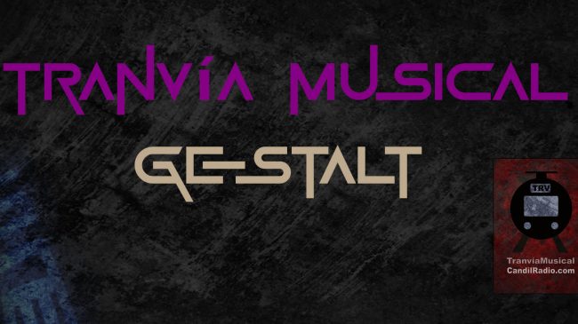 Tranvia Musical Gestalt