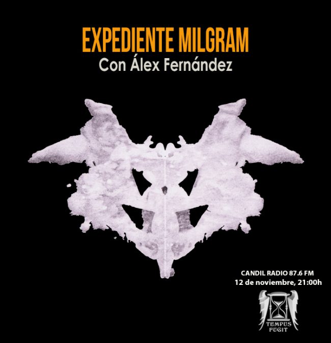 TEMPUS FUGIT 11×08 Expediente Milgram, con Alex Fernández Tempus fugit - expediente milgram