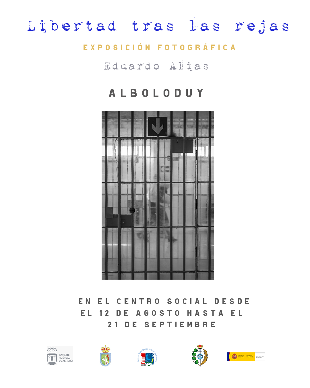 Expos Libertad tras las rejas redes socailes blanco Alboloduy