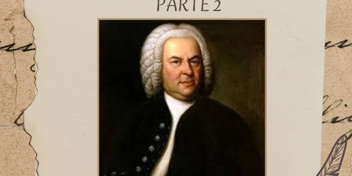 Experiencia Clasica 2025-02-11 Johann Sebastian Bach Parte 2